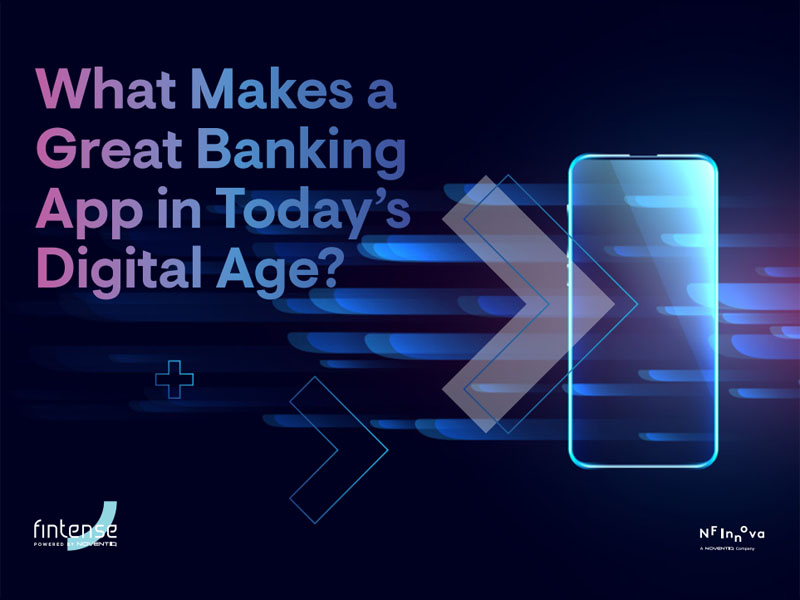 https://www.nfinnova.com/wp-content/uploads/2024/11/What-Makes-a-Great-Banking-App-in-Todays-Digital-Age.jpg